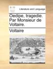 Image for Oedipe, Tragedie. Par Monsieur de Voltaire.