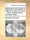 Image for Harmony in an Uproar : A Letter to F-D-K H-D-L, Esq; ... from Hurlothrumbo Johnson, Esq; ...