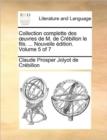 Image for Collection Complette Des Uvres de M. de Crebillon Le Fils. ... Nouvelle Edition. Volume 5 of 7