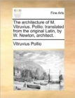 Image for The Architecture of M. Vitruvius. Pollio