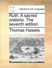 Image for Ruth. a Sacred Oratorio. the Seventh Edition.