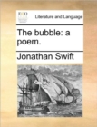 Image for The Bubble : A Poem.