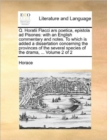 Image for Q. Horatii Flacci ars poetica, epistola ad Pisones: with an English commentary and notes. To which is added a dissertation concerning the provinces of