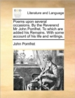 Image for Poems upon several occasions. By the Reverend Mr John Pomfret. To which are added his Remains. With some account of his life and writings.
