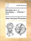 Image for Pensees de J. J. Rousseau, ... Volume 1 of 2