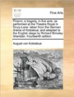 Image for Pizarro; a tragedy, in five acts; as performed at the Theatre Royal in Drury-Lane: taken from the German drama of Kotzebue; and adapted to the English