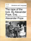 Image for The Rape of the Lock. by Alexander Pope, Esq. ...