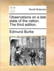 Image for Observations on a Late State of the Nation. the Third Edition.