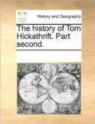 Image for The History of Tom Hickathrift. Part Second.