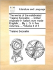 Image for The Works of the Celebrated Trajano Boccalini; ... Written Originally in Italian