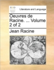 Image for Oeuvres de Racine. ... Volume 2 of 2