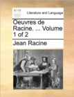 Image for Oeuvres de Racine. ... Volume 1 of 2