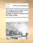 Image for The History of the Discoveries and Settlements of the English in North America and the West Indies.