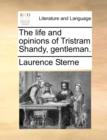 Image for The life and opinions of Tristram Shandy, gentleman.