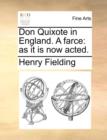 Image for Don Quixote in England. a Farce