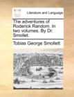 Image for The adventures of Roderick Random. In two volumes. By Dr. Smollet.