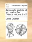Image for Jacques Le Fataliste Et Son Maitre Par Diderot. Volume 2 of 2