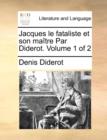 Image for Jacques Le Fataliste Et Son Maitre Par Diderot. Volume 1 of 2