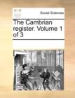 Image for The Cambrian register. Volume 1 of 3