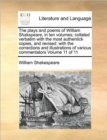Image for The plays and poems of William Shakspeare, in ten volumes; collated verbatim with the most authentick copies, and revised : with the corrections and illustrations of various commentators Volume 11 of 