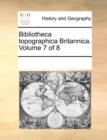 Image for Bibliotheca Topographica Britannica. Volume 7 of 8