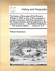 Image for The History of the Reign of the Emperor Charles V. with a View of the Progress of Society in Europe, from the Subversion of the Roman Empire, to the Beginning of the Sixteenth Century. ... by William 