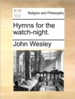 Image for Hymns for the Watch-Night.