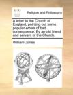 Image for A letter to the Church of England, pointing out some popular errors of bad consequence