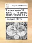 Image for The Sermons of Mr. Yorick. ... the Second Edition. Volume 2 of 2