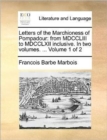Image for Letters of the Marchioness of Pompadour: from MDCCLIII to MDCCLXII inclusive. In two volumes. ...  Volume 1 of 2