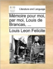 Image for Memoire Pour Moi, Par Moi, Louis de Brancas, ...