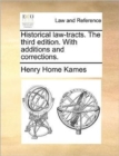 Image for Historical law-tracts. The third edition. With additions and corrections.