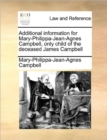 Image for Additional information for Mary-Philippa-Jean-Agnes Campbell, only child of the deceased James Campbell