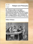 Image for Mr. Whistons letter to the Right Honourable the Earl of Nottingham, concerning the eternity of the Son of God, and of the Holy Spirit. The second edition, also, a large preface, upon occasion of the L