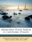 Image for Memoires Pour Servir A L&#39;histoire D&#39;haiti