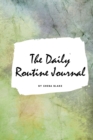 Image for The Daily Routine Journal (Small Softcover Planner / Journal)
