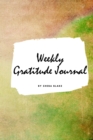 Image for Weekly Gratitude Journal (Small Softcover Journal / Diary)