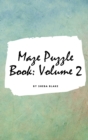 Image for Maze Puzzle Book : Volume 2 (Small Hardcover Puzzle Book for Teens and Adults)