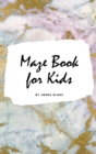 Image for Maze Book for Kids - Maze Workbook (Small Hardcover Puzzle Book for Children)