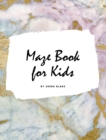 Image for Maze Book for Kids - Maze Workbook (Large Hardcover Puzzle Book for Children)
