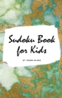 Image for Sudoku Book for Kids - Sudoku Workbook (Small Hardcover Puzzle Book for Children)