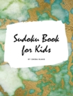 Image for Sudoku Book for Kids - Sudoku Workbook (Large Hardcover Puzzle Book for Children)