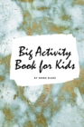 Image for Big Activity Book for Kids - Activity Workbook (Small Softcover Activity Book for Children)