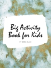 Image for Big Activity Book for Kids - Activity Workbook (Large Hardcover Activity Book for Children)