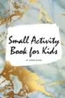 Image for Small Activity Book for Kids - Activity Workbook (Small Softcover Activity Book for Children)