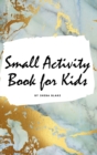 Image for Small Activity Book for Kids - Activity Workbook (Small Hardcover Activity Book for Children)