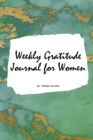 Image for Weekly Gratitude Journal for Women (Small Softcover Journal / Diary)