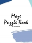 Image for Maze Puzzle Book : Volume 13 (Large Hardcover Puzzle Book for Teens and Adults)