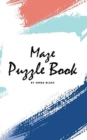 Image for Maze Puzzle Book : Volume 14 (Small Hardcover Puzzle Book for Teens and Adults)