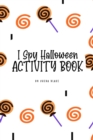 Image for I Spy Halloween Activity Book for Toddlers / Children (6x9 Coloring Book / Activity Book)